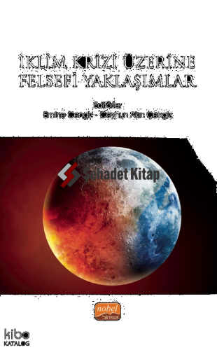 İklim Krizi Üzerine Felsefi Yaklaşımlar