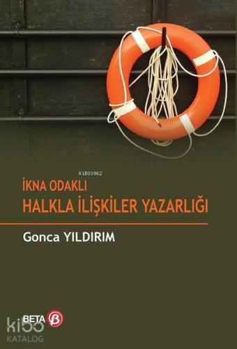 İkna Odaklı Halkla İlişkiler Yazarlığı