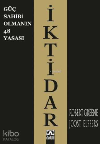 İktidar; Güç Sahibi Olmanın 48 Yasası