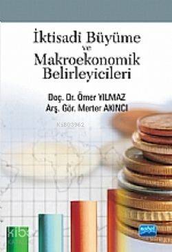 İktisadi Büyüme Ve Makroekonomik Belirleyicileri