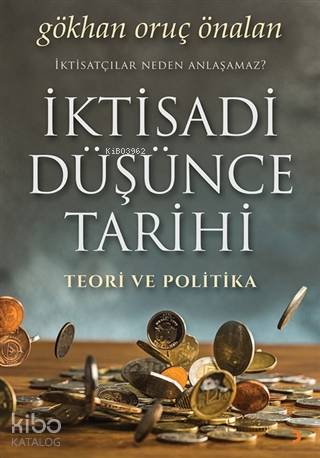 İktisadi Düşünce Tarihi Teori ve Politika