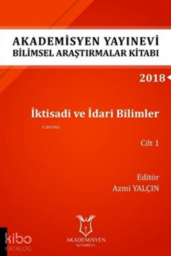 İktisadi ve İdari Bilimler Cilt 1 (Aybak 2018 Eylül)