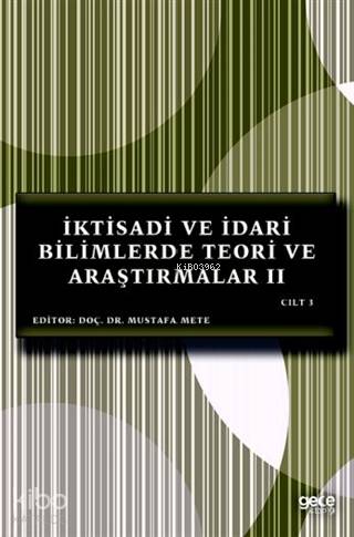 İktisadi ve İdari Bilimlerde Teori ve Araştırmalar II Cilt 3