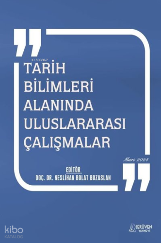 İktisadi ve İdari Bilimlerde Uluslararası Çalışmalar Mart 2024 | Nesli