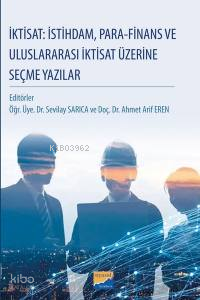 İktisat: İstihdam, Para‐Finans Ve Uluslararası İktisat Üzerine Seçme Y