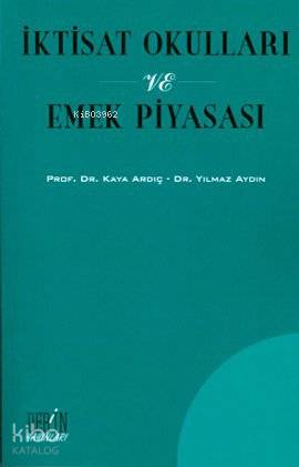 İktisat Okulları ve Emek Piyasası