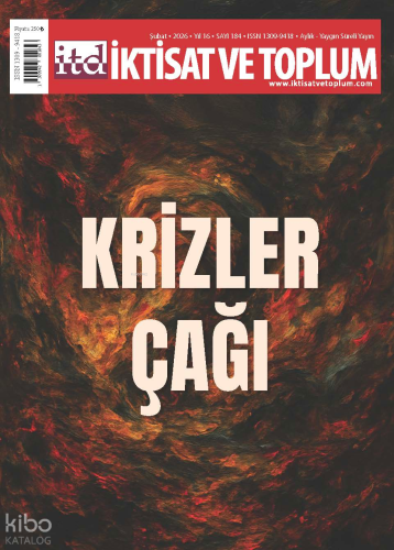İktisat ve Toplum Dergisi 184. Sayı - Krizler Çağı | Kolektif | İktisa