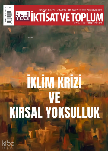 İktisat ve Toplum Dergisi 189. Sayı - İklim Krizi ve Kırsal Yoksulluk 