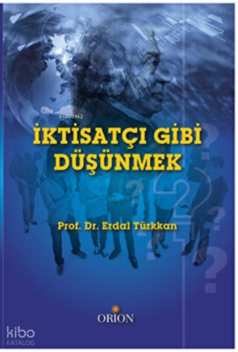 İktisatçı Gibi Düşünmek