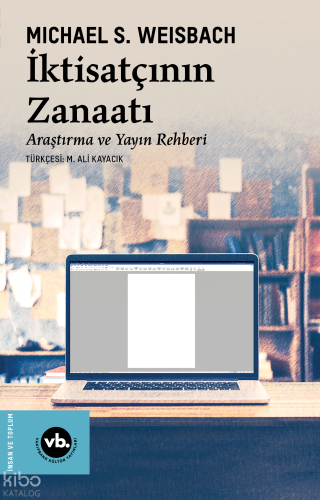 İktisatçının Zanaatı ;Araştırma ve Yayın Rehberi