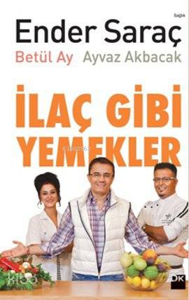 İlaç Gibi Yemekler