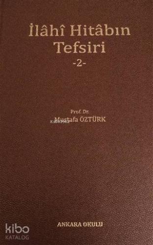İlahi Hitabın Tefsiri - 2