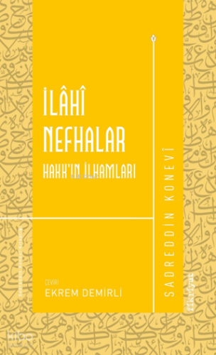 İlahi Nefhalar | Sadreddin Konevî | Fikriyat