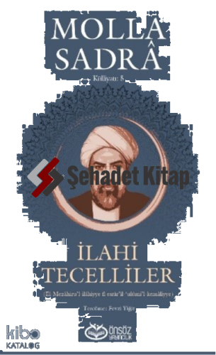 İlahi Tecelliler | Molla Sadreddin Şîrâzî | Önsöz Yayıncılık