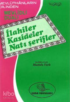 İlahiler Kasideler Nat-ı Şerifler; Mevlidli Dualı