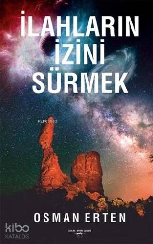 İlahların İzini Sürmek