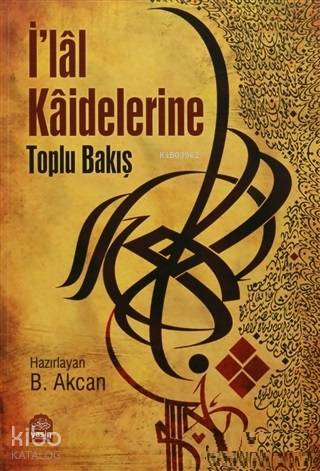 İlal Kaidelerine Toplu Bakış