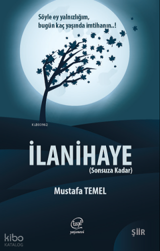 İlanihaye;Sonsuza Kadar | Mustafa Temel | Çizge Yayıncılık