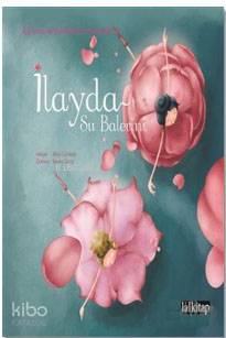 İlayda Su Balerini; Çevreci Su Perilerinin Maceraları