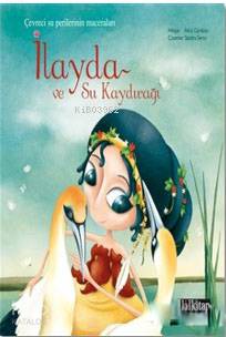 İlayda ve Su Kaydırağı; Çevreci Su Perilerinin Maceraları