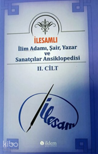 İlesamlı İlim Adamı, Şair, Yazar ve Sanatçılar Ansiklopedisi - Cilt 2