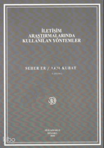 İletişim Araştırmalarında Kullanılan Yöntemler