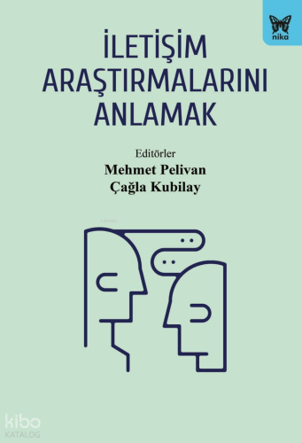 İletişim Araştırmalarını Anlamak | Kolektif | Nika Yayınevi