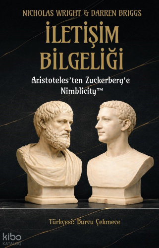 İletişim Bilgeliği ;Aristoteles’ten Zuckerberg’e Nimblicity | Darren B
