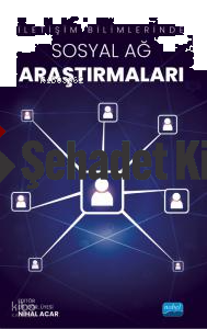 İletişim Bilimlerinde Sosyal Ağ Araştırmaları