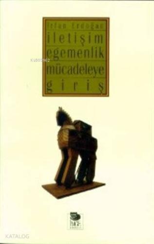 İletişim Egemenlik Mücadeleye Giriş
