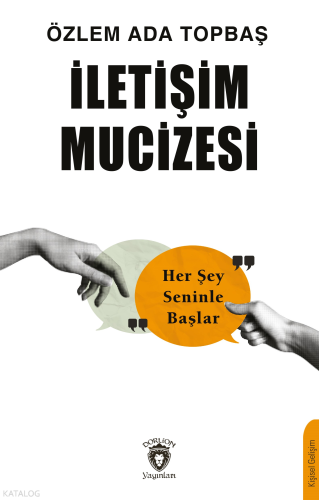 İletişim Mucizesi | Özlem Ada Topbaş | Dorlion Yayınevi