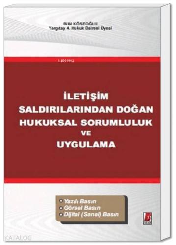 İletişim Saldırılarından Doğan Hukuksal Sorumluluk ve Uygulama