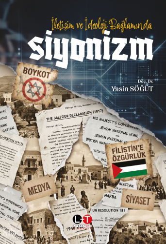İletişim ve İdeoloji Bağlamında Siyonizm | Yasin Söğüt | Literatürk Ya