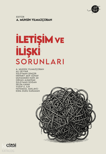 İletişim ve İlişki Sorunları | Kolektif | Çizgi Kitabevi