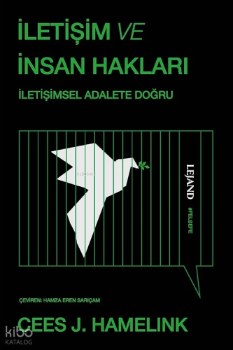 İletişim ve İnsan Hakları ;İletişimsel Adalete Doğru