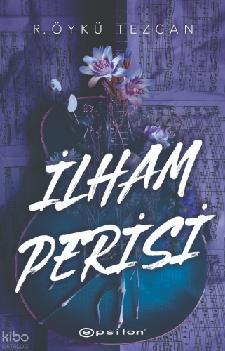 İlham Perisi | R. Öykü Tezcan | Epsilon Yayınevi