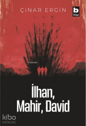 İlhan, Mahir, David