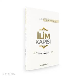 İlim Kapısı | İmam-ı Gazali | Semerkand Yayınları