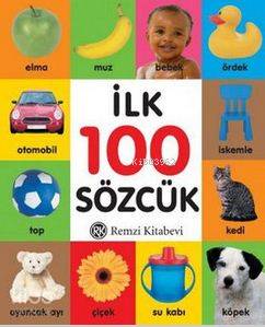 İlk 100 Sözcük | Kolektif | Remzi Kitabevi