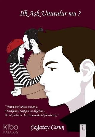 İlk Aşk Unutulur mu?