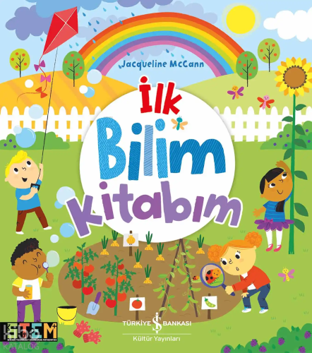 İlk Bilim Kitabım | Jacqueline Mccann | Türkiye İş Bankası Kültür Yayı
