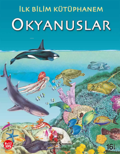 İlk Bilim Kütüphanem - Okyanuslar