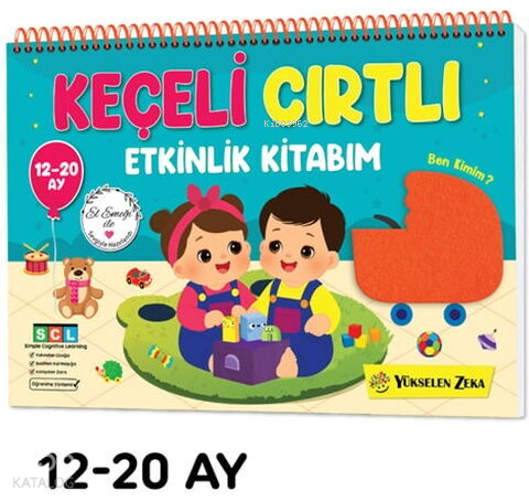 İlk Cırt Cırtlı - Keçeli Etkinlik Kitabım (12-20 Ay) | Kolektif | Yüks