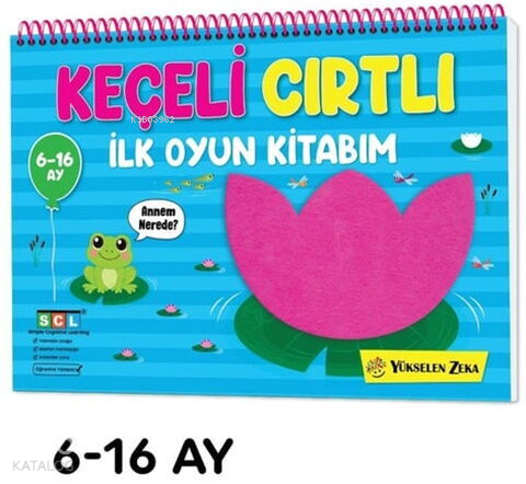İlk Cırt Cırtlı Keçeli Etkinlik Kitabım - İlk Oyun Kitabım (6-16 Ay) |