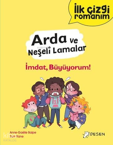 İlk Çizgi Romanım - Arda ve Neşeli Lamalar: İmdat, Büyüyorum! | Anne-G