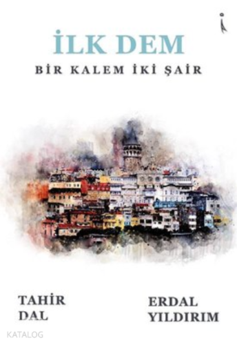 İlk Dem Bir Kalem İki Şair