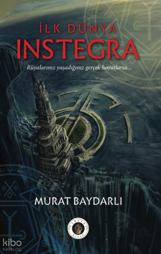 İlk Dünya Instegra;Rüyalarınız Yaşadığınız Gerçek Hayatlarsa...