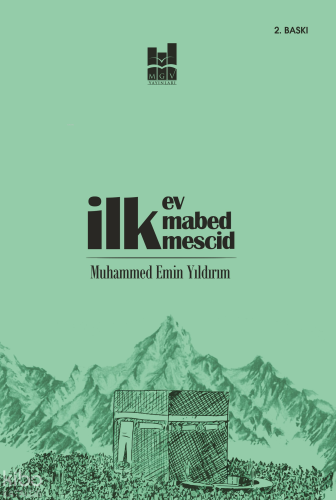 İlk Ev, İlk Mabed, İlk Mescid