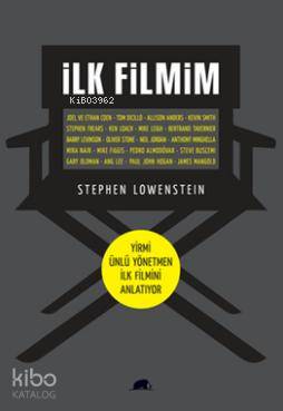 İlk Filmim; Yirmi Ünlü Yönetmen İlk Filmini Anlatıyor