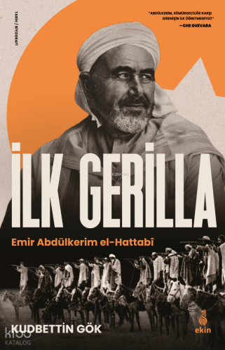 İlk Gerilla - Emir Abdülkerim el-Hattabi | Kudbettin Gök | Ekin Yayınl